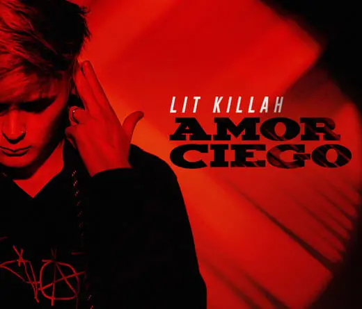 Lit Killah presenta el video de Amor Ciego, un trap ultra pegadizo.